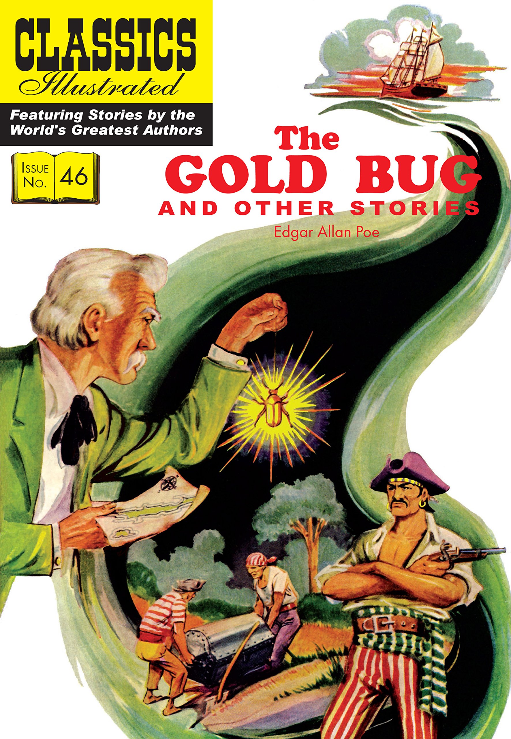 The Gold Bug and Other Stories: (includes The Gold Bug, The Tell-Tale Heart, The Cask of Amontillado) (Classics Illustrated)