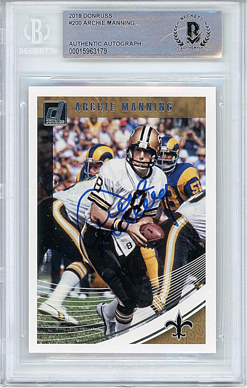 Archie Manning Autographed 2018 Panini Donruss #200 Football Trading Card Slab Beckett BAS Authentic Slabbed COA Played For New Orleans Saints NFL