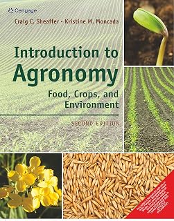 Introduction to Agronomy: Food, Crops & Environment 2nd Edition by Craig C. Sheaffer | Cengage Agronomy Textbook