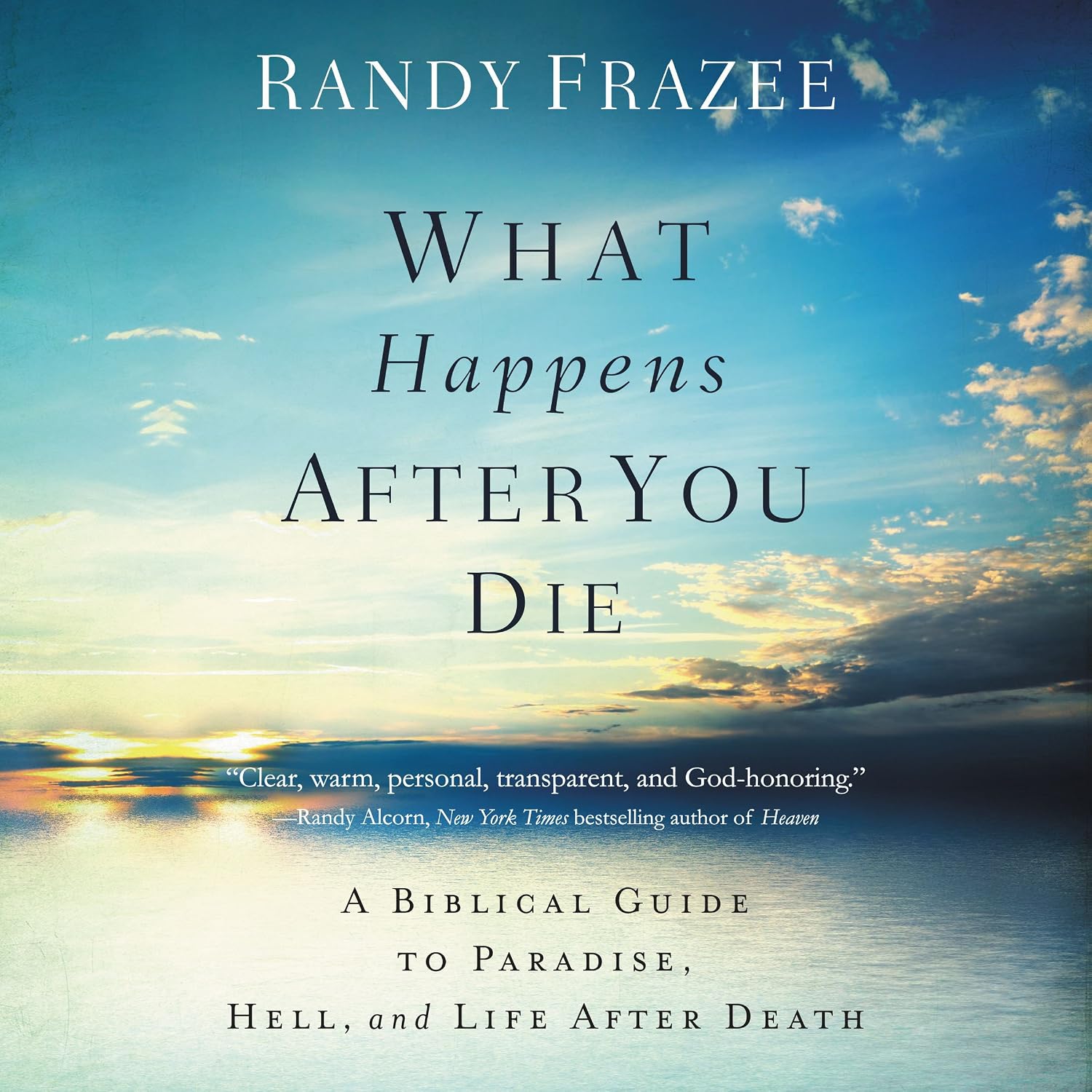 What Happens After You Die A Biblical Guide to Paradise