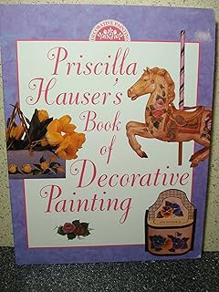 Priscilla Hauser's Book of Decorative Painting