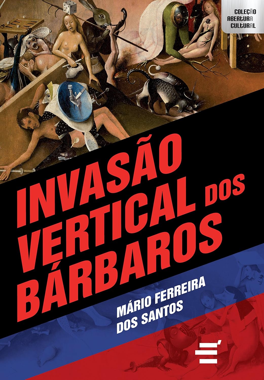 Invasão Vertical dos Bárbaros | Amazon.com.br