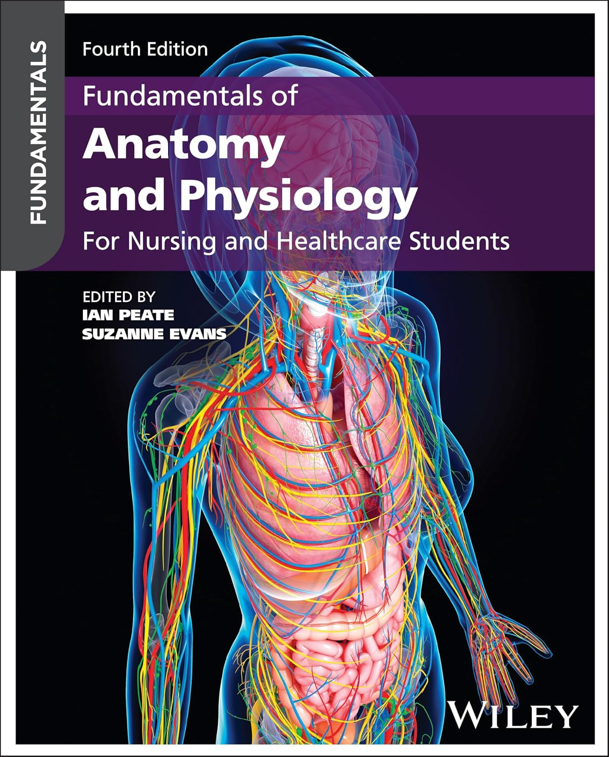 Fundamentals of Anatomy and Physiology: For Nursing and Healthcare Students      4th Edition