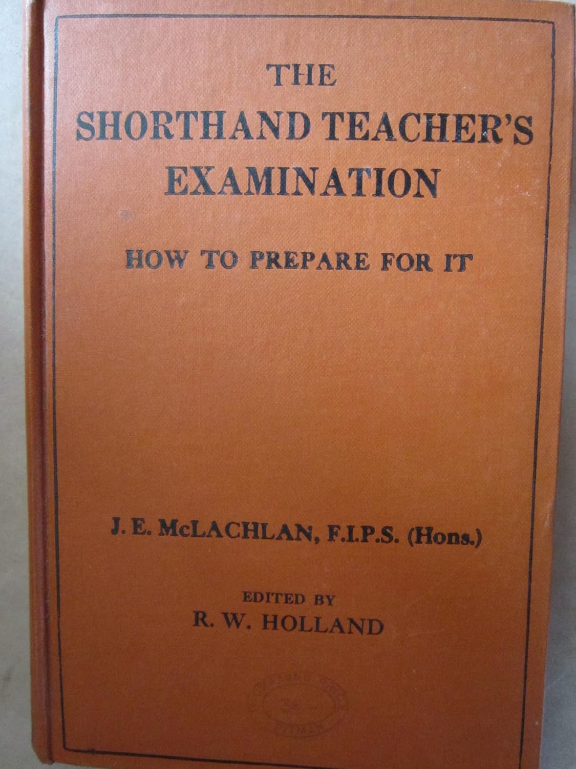 The Shorthand Teacher's Examination How to prepare for it Amazon.co