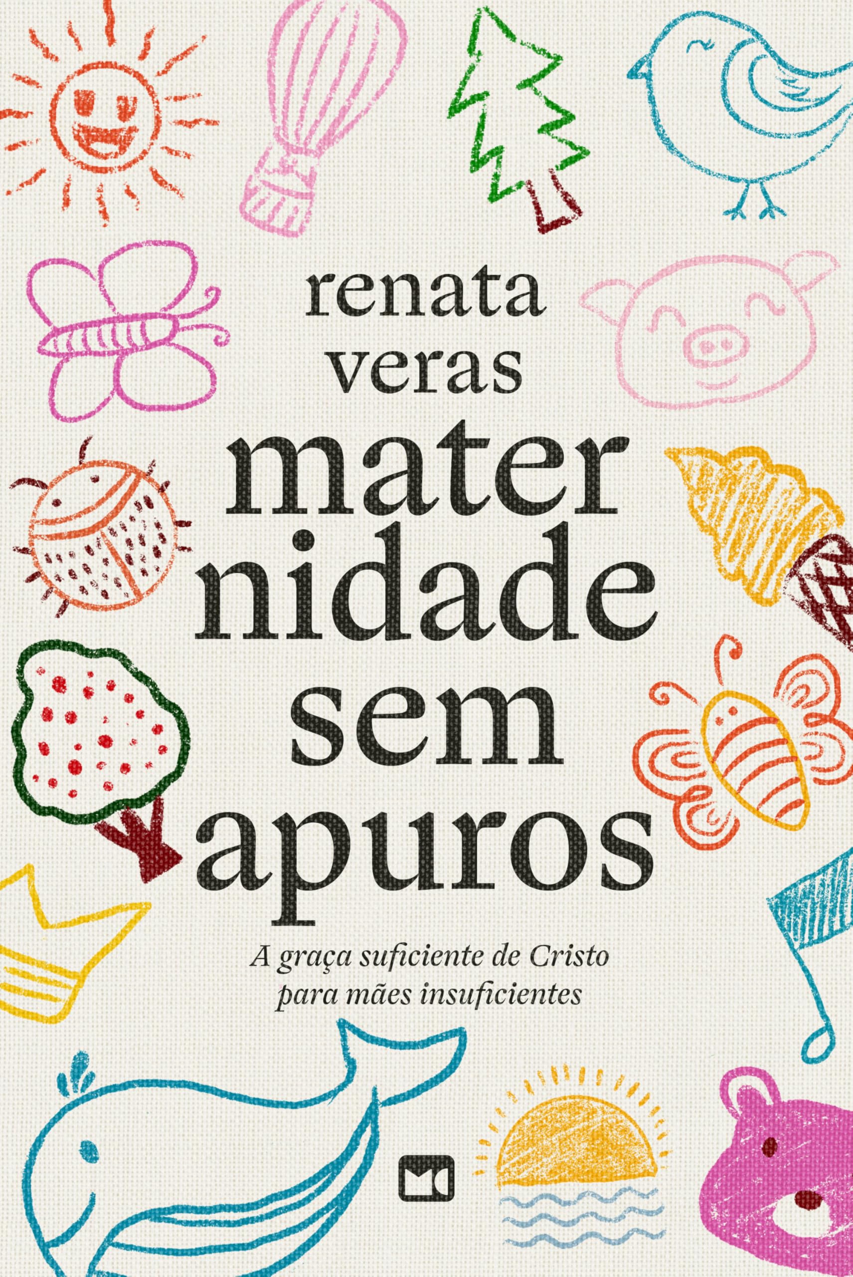 Maternidade sem apuros: A graça suficiente de Cristo para mães insuficientes