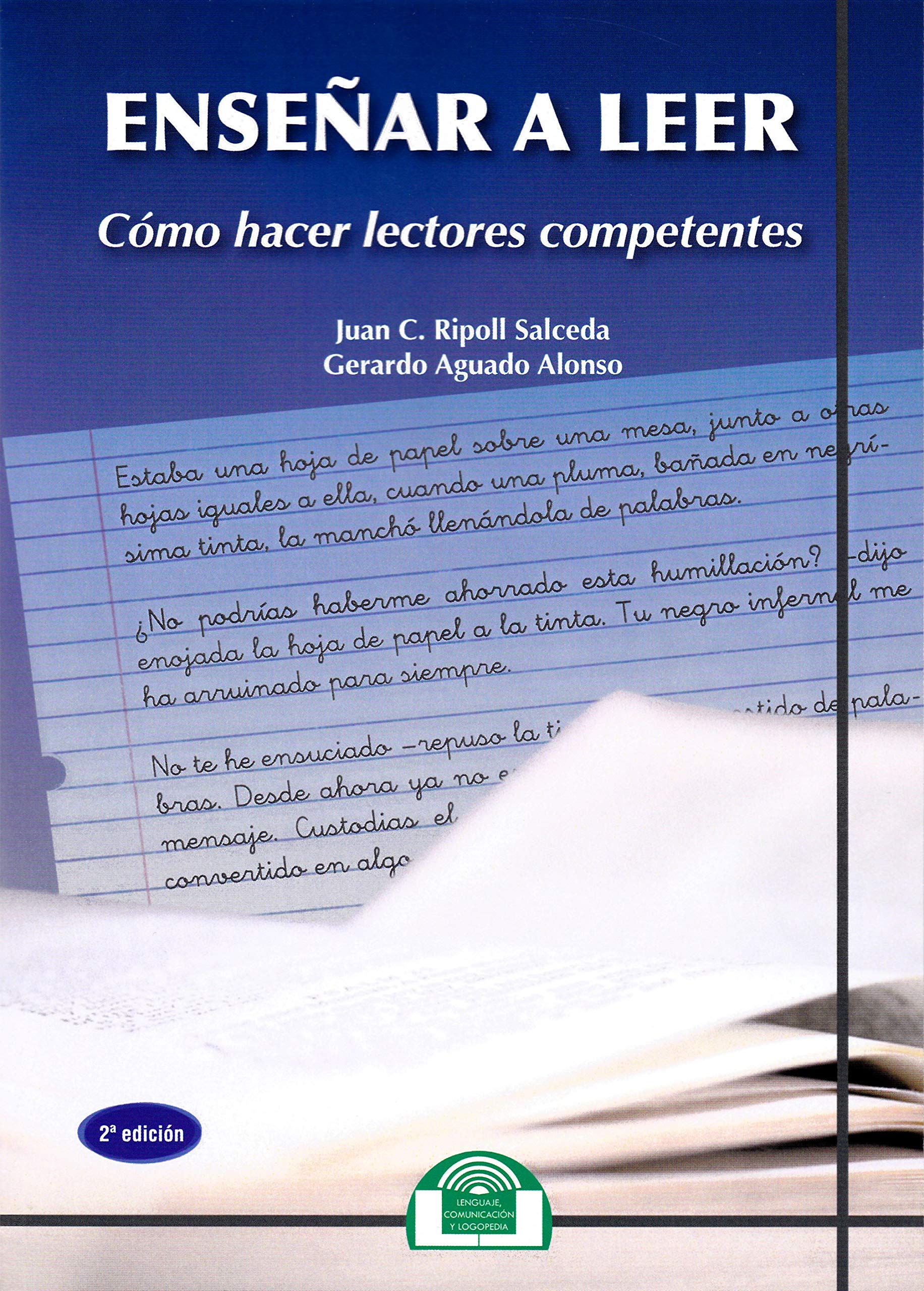 Enseñar a leer. Cómo hacer Lectores Competentes: 6 (Lenguaje, Comunicación y Logopedia)