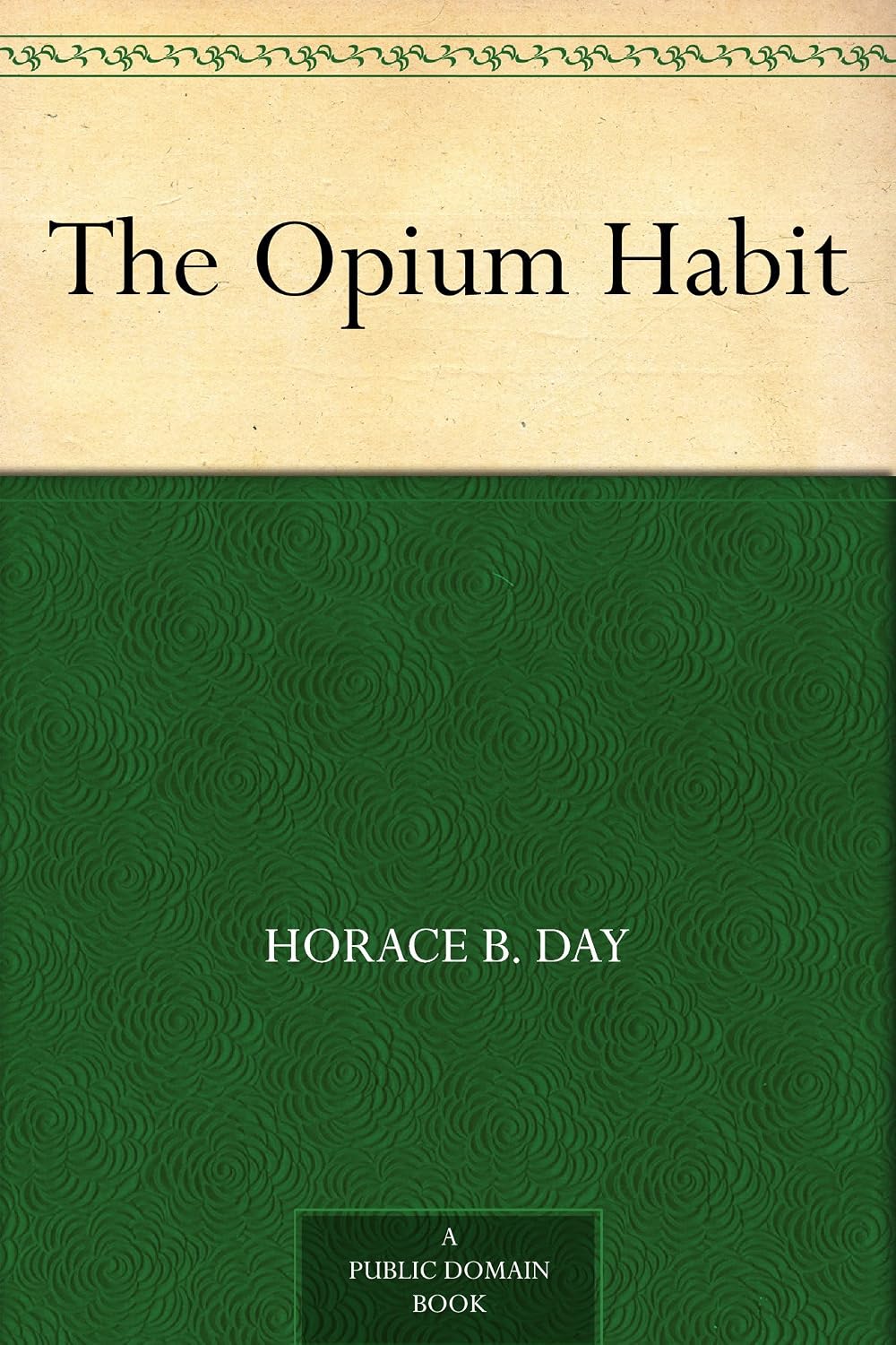 The Opium Habit