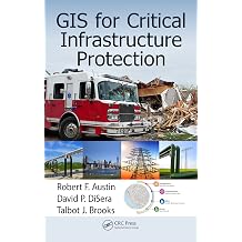GIS for Critical Infrastructure Protection