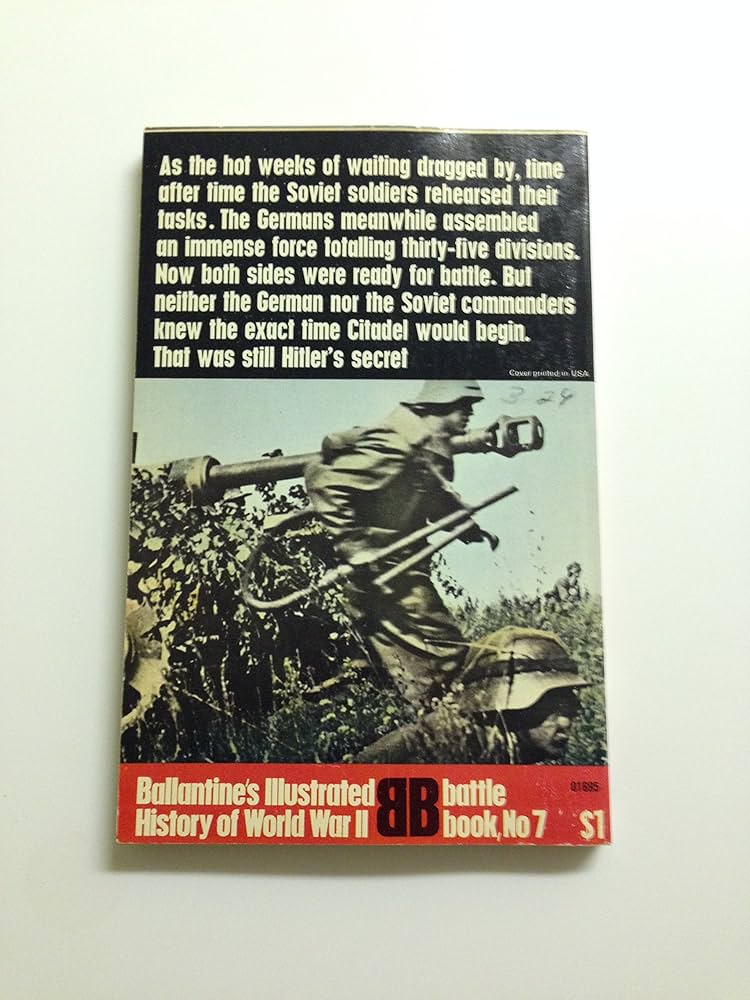 Kursk, the Clash of Armour; Ballantine's Illustrated History of