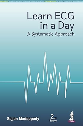LEARN ECG IN A DAY A SYSTEMATIC APPROACH