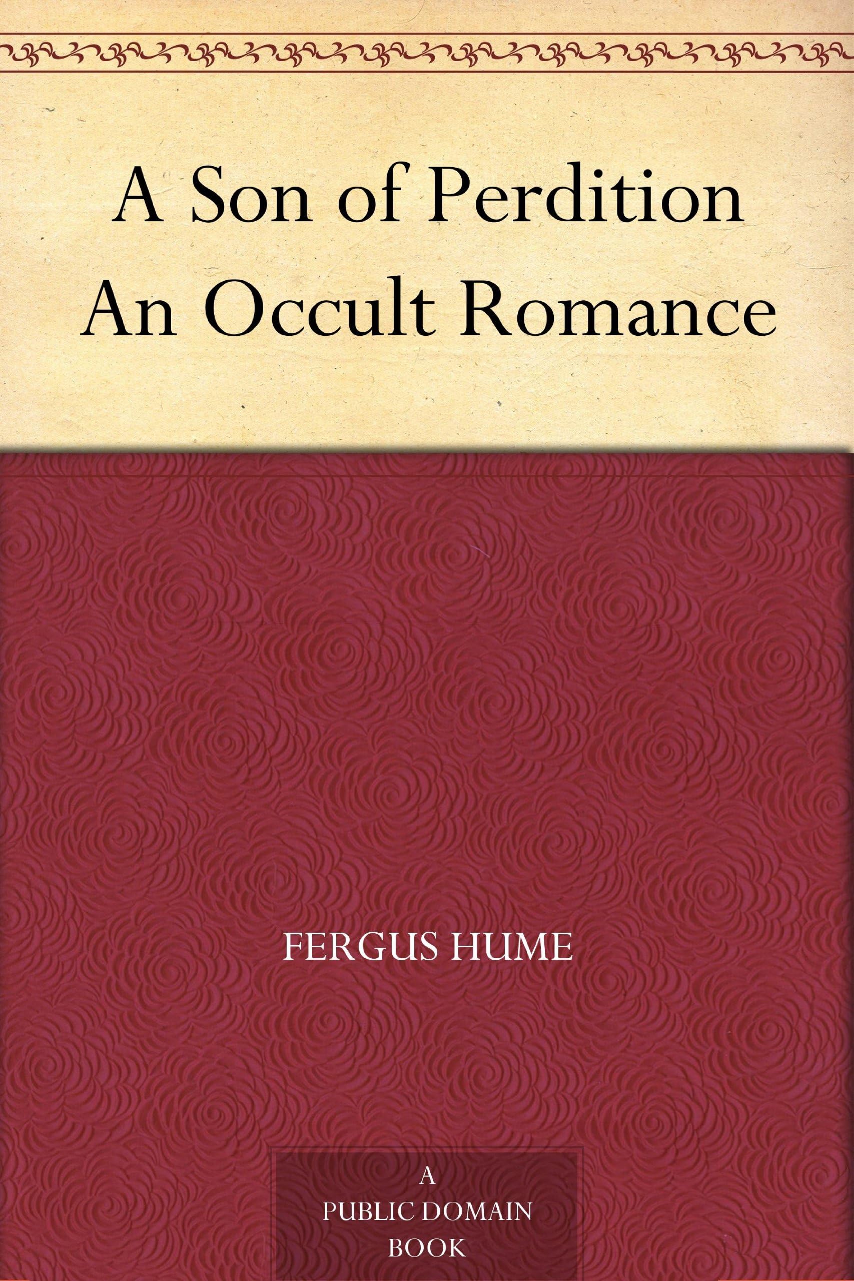 A Son of Perdition An Occult Romance