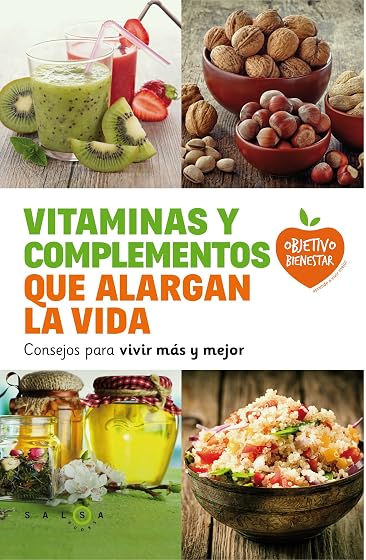 Vitaminas y complementos que alargan la vida: Consejos para vivir más y mejor