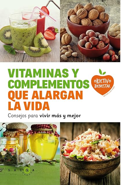 Portada de Vitaminas y complementos que alargan la vida: Consejos para vivir más y mejor