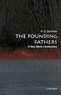 The Founding Fathers: A Very Short Introduction (Very Short Introductions)