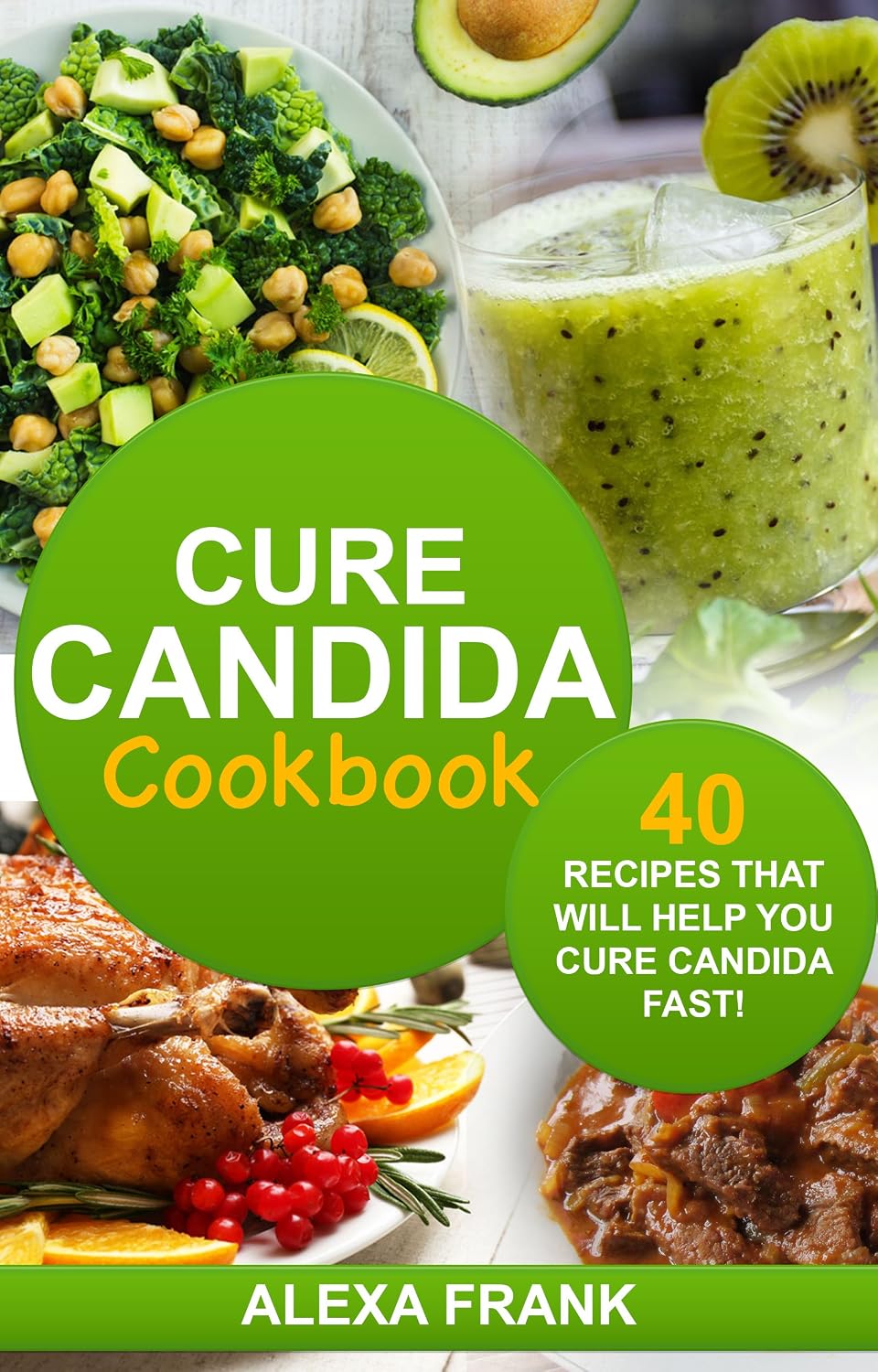 Amazon.com: Cure Candida Cookbook: Over 40 Recipes That Will Help You ...