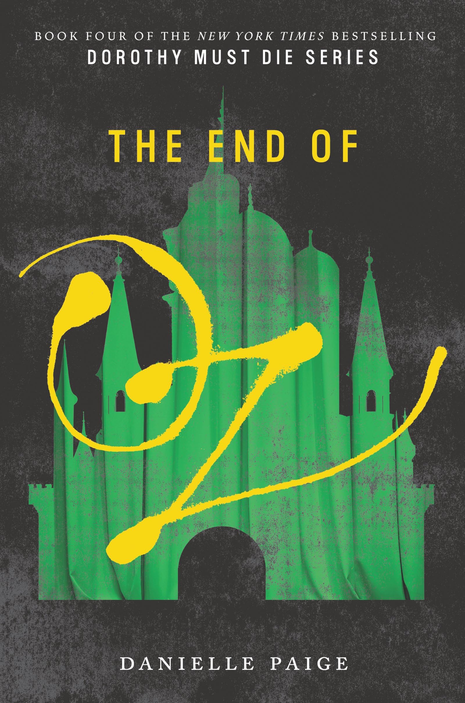 The End of Oz (Dorothy Must Die Book 4) Kindle Edition