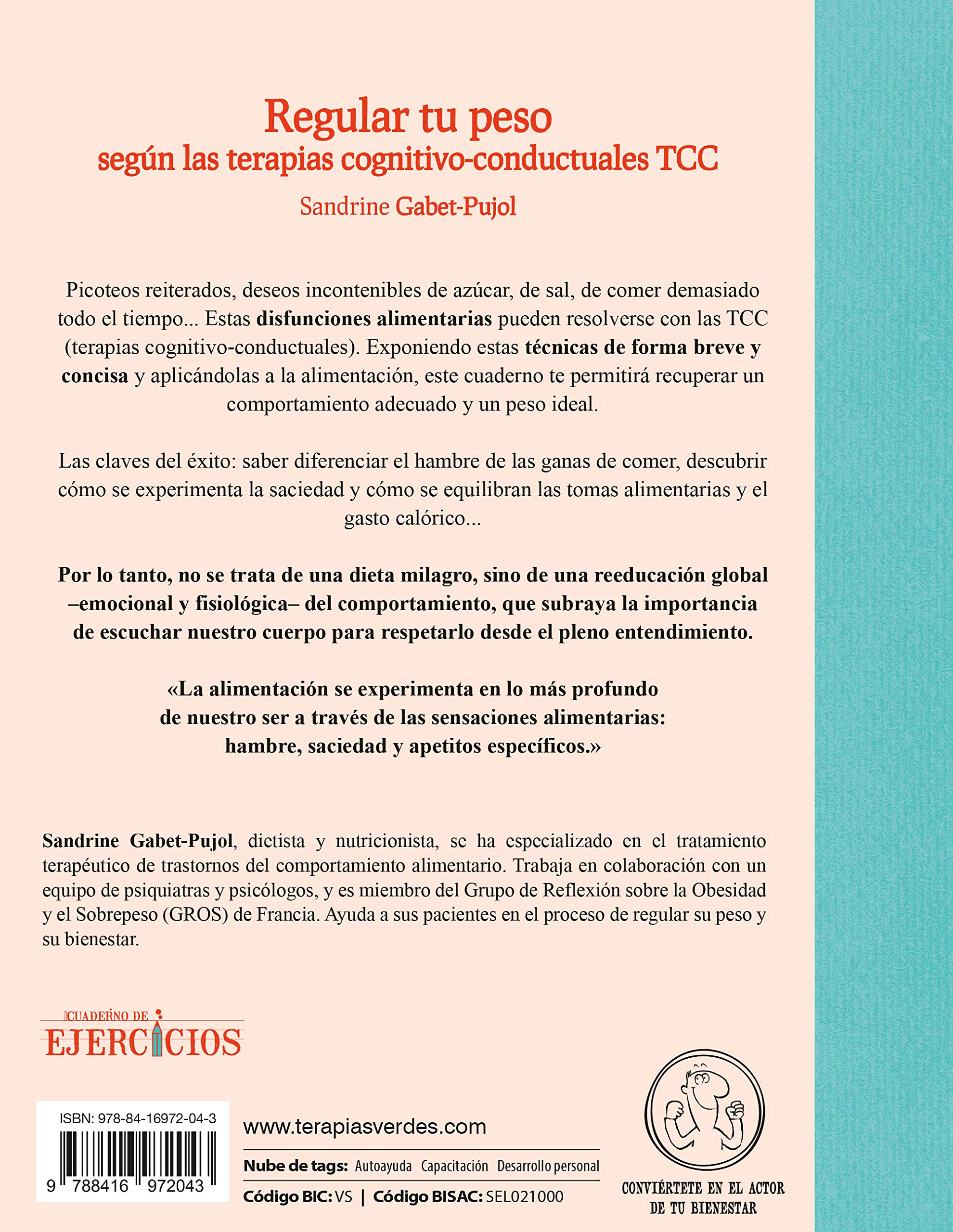 Cuaderno de ejercicios para regular tu peso según las Terapias cognitivo-conductuales (TCC): ¡Desarrollo todo mi potencial! (Terapias Cuadernos ejercicios)