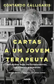 Cartas a um jovem terapeuta: Reflexões para psicoterapeutas, aspirantes e curiosos
