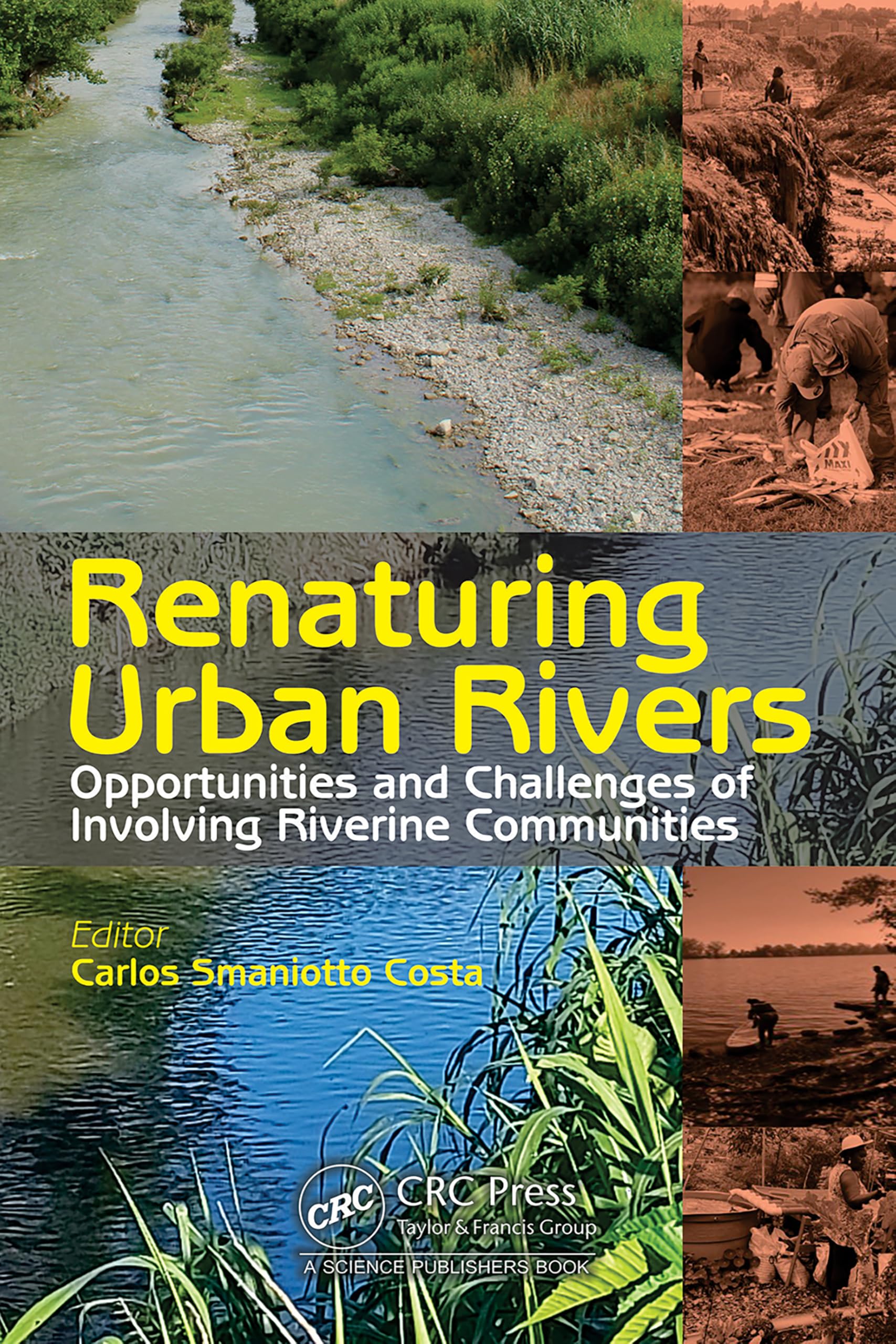 Renaturing Urban Rivers: Opportunities and Challenges of Involving Riverine Communities