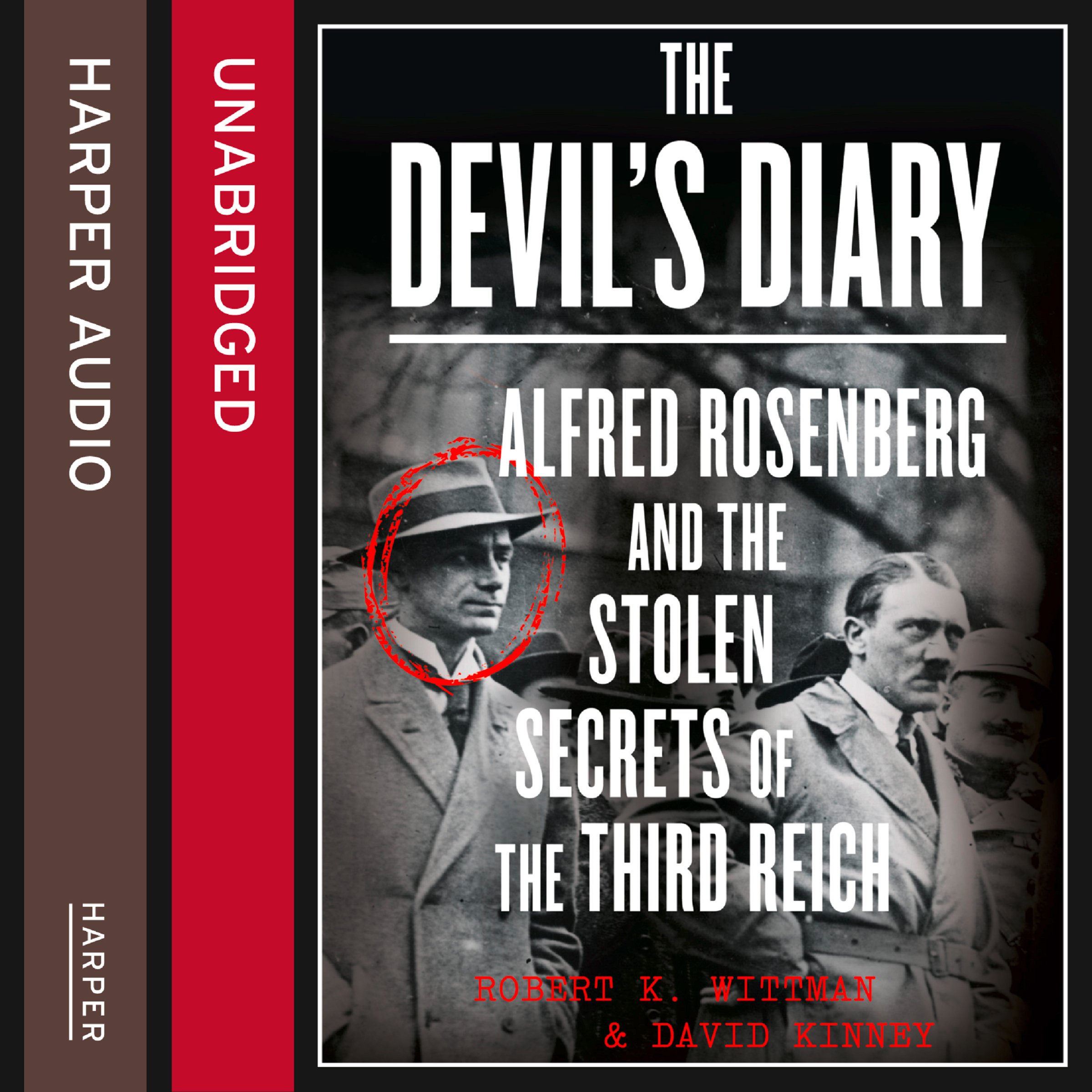 The Devil's Diary: Alfred Rosenberg and the Stolen Secrets of the Third Reich