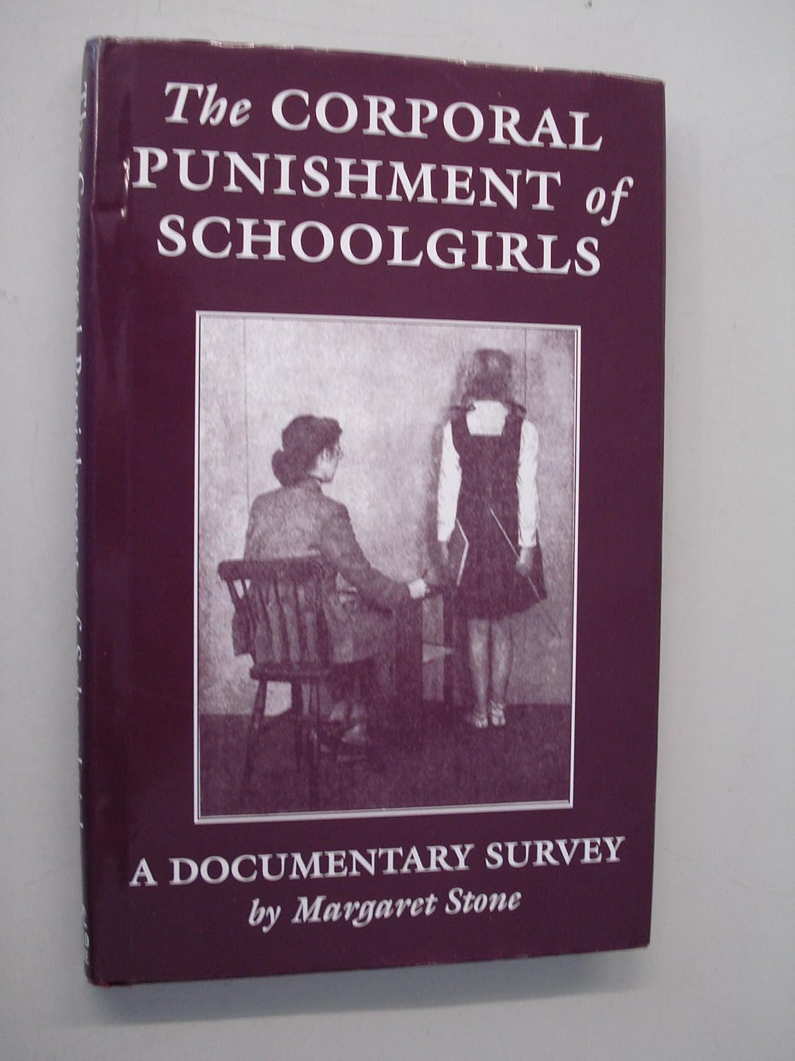 The Corporal Punishment of Schoolgirls: Stone, Margaret: 9780952436867 ...