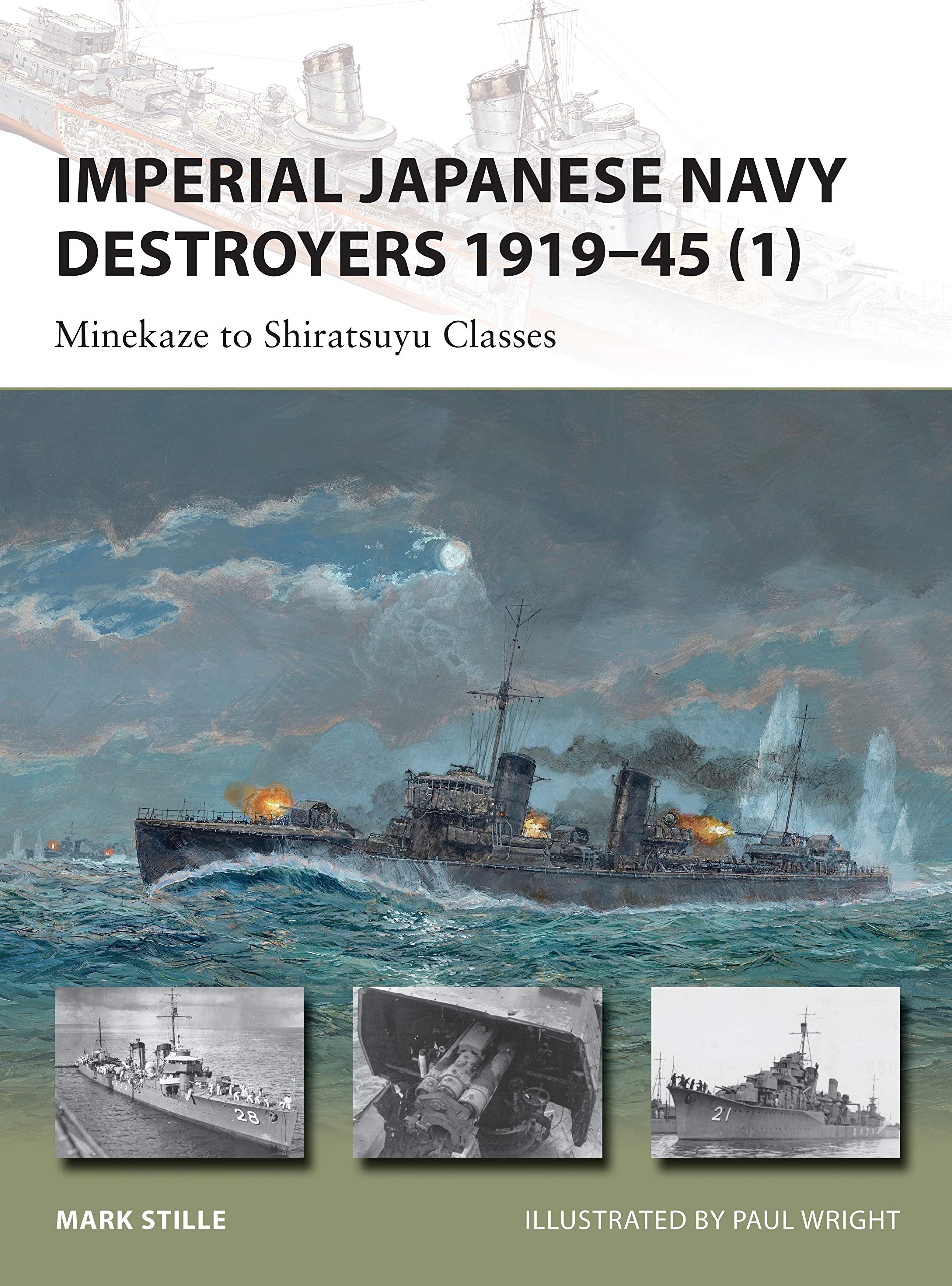 Imperial Japanese Navy Destroyers 1919–45 (1):  by Mark Stille PAPERBACK