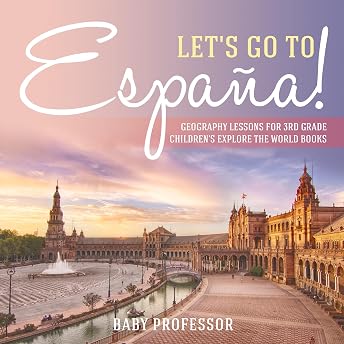 Let's Go to España! Audiobook by Baby Professor episode artwork
