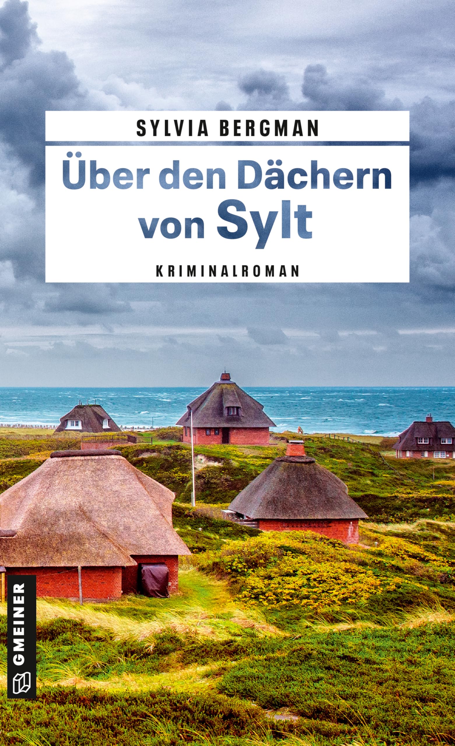 Über den Dächern von Sylt: Kriminalroman (Kaiser und Thomsen ermitteln)