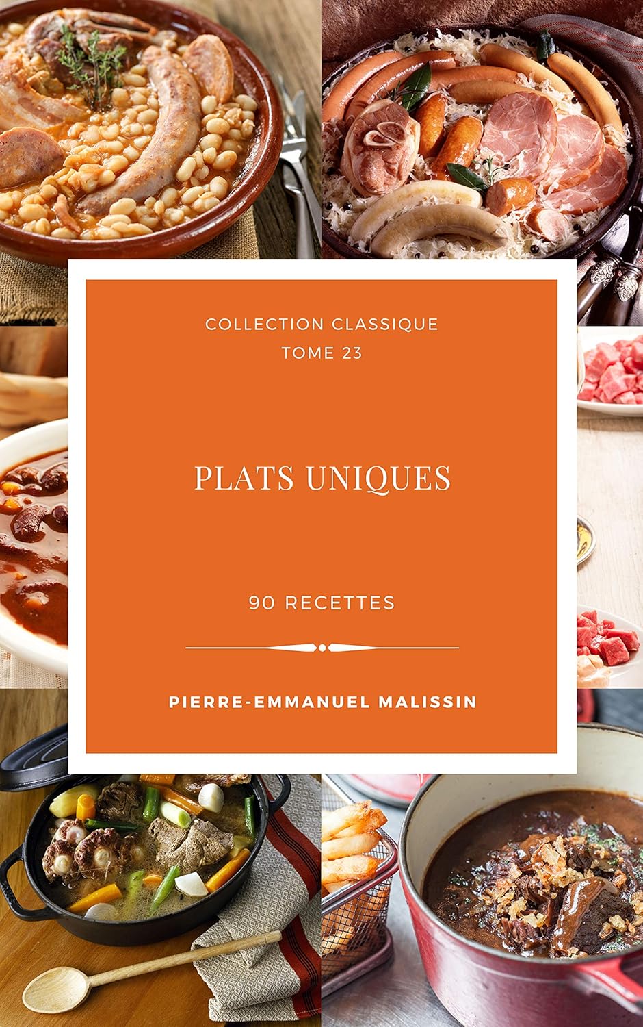Plats uniques 90 recettes (Collection classique t. 23) (French Edition)      Kindle Edition
