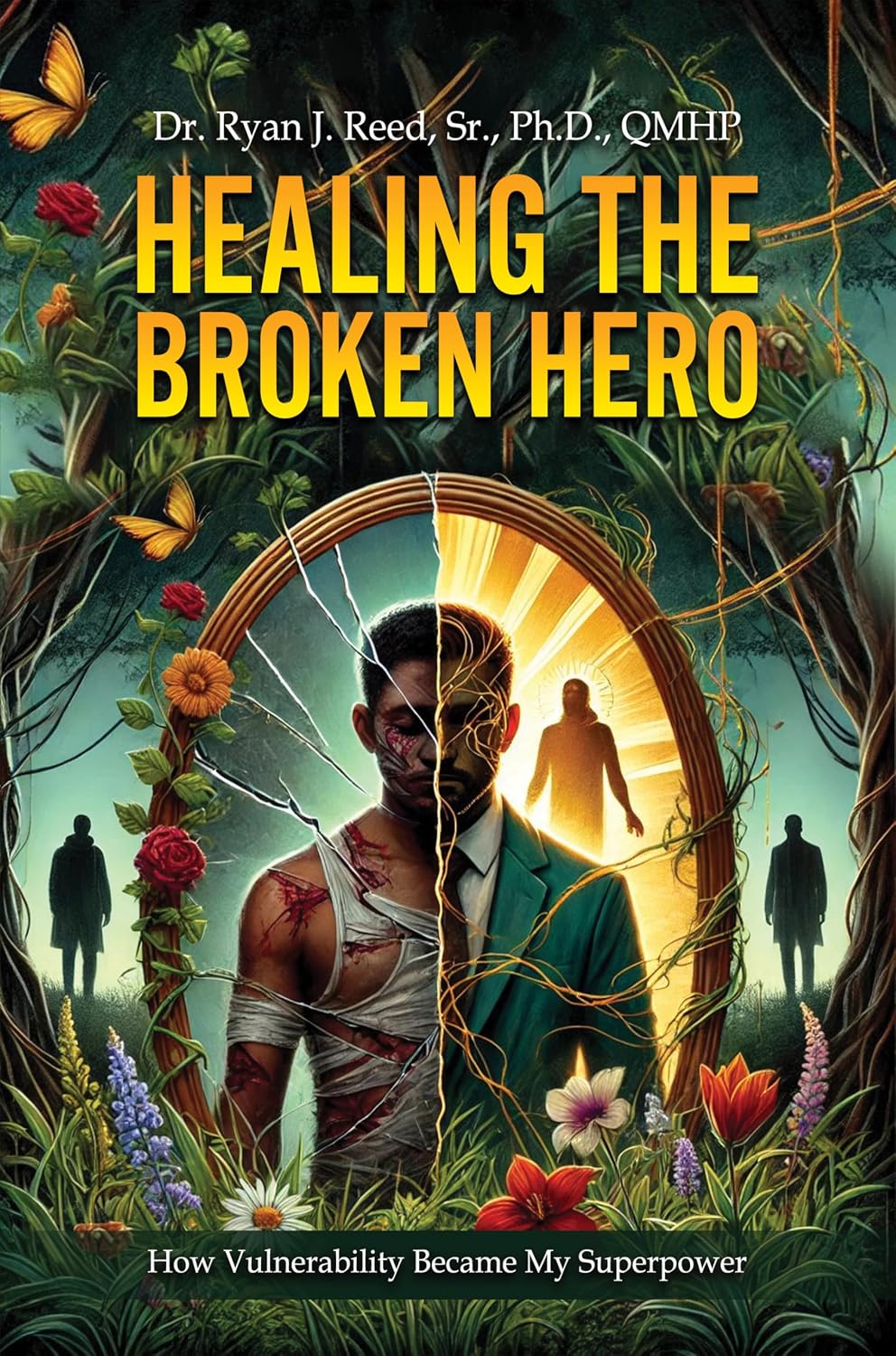 Healing the Broken Hero: How Vulnerability Became My Superpower
