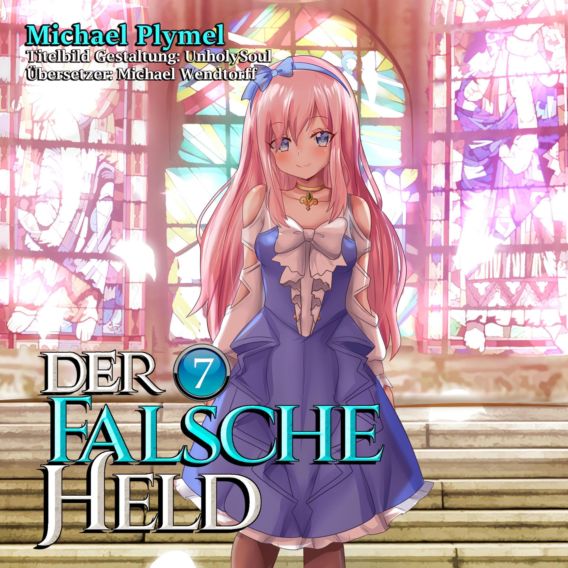 Cover art for Der Falsche Held, Volumen 7 [The False Hero, Volume 7]