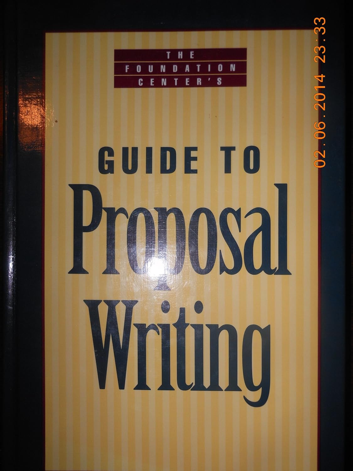 The Foundation Center's Guide to Proposal Writing Jane C. Geever