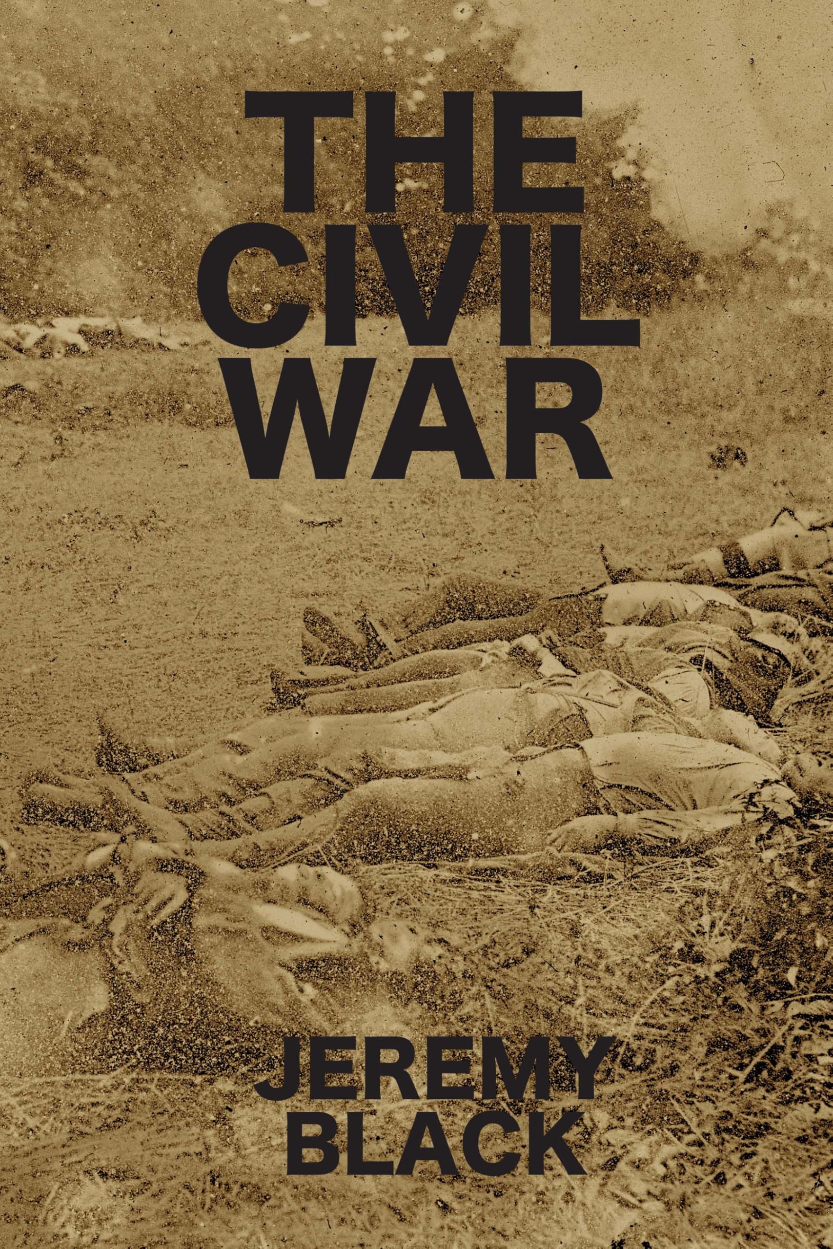 The Civil War by Jeremy Black (Paperback Book)