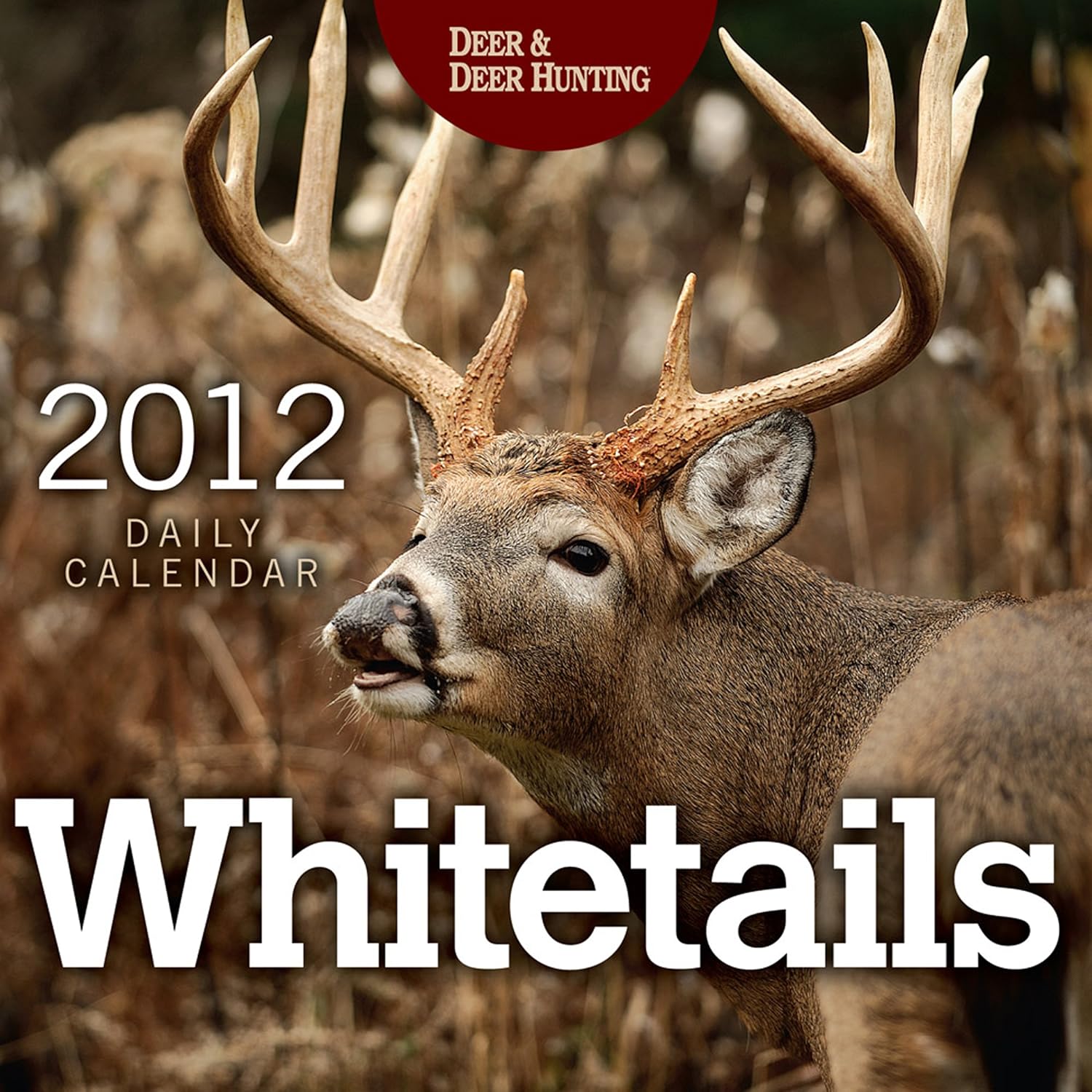 Whitetails 2012 Calendar: Deer & Deer Hunting: 9781440223884: Amazon ...