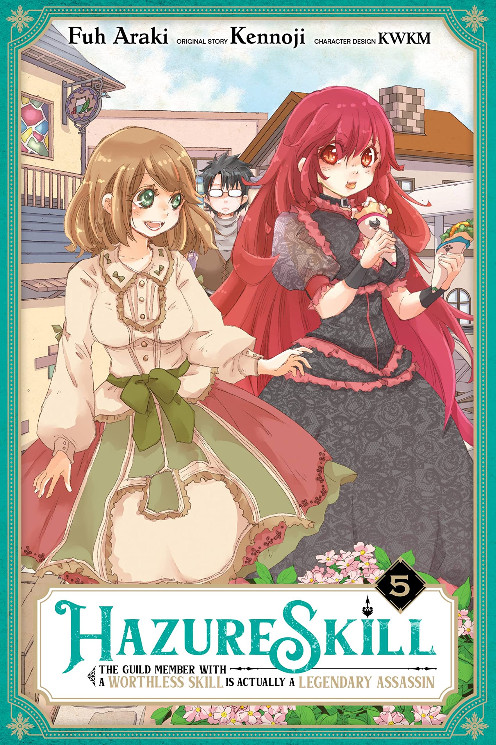 Hazure Skill: The Guild Member with a Worthless Skill Is Actually a Legendary Assassin, Vol. 5 (mang (HAZURE SKILL LEGENDARY ASSASSIN GN)