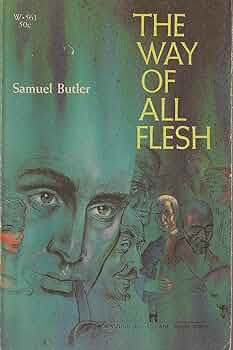 文学・小説 The Way of All Flesh - Butler The Way of All Flesh by Samuel Butler | Goodreads