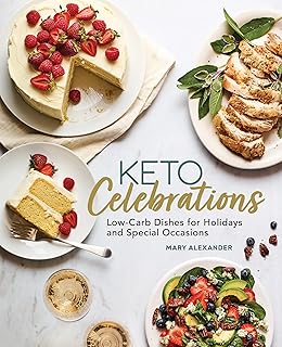 Keto Celebrations: Low-Carb Dishes for Holidays and Special Occasions