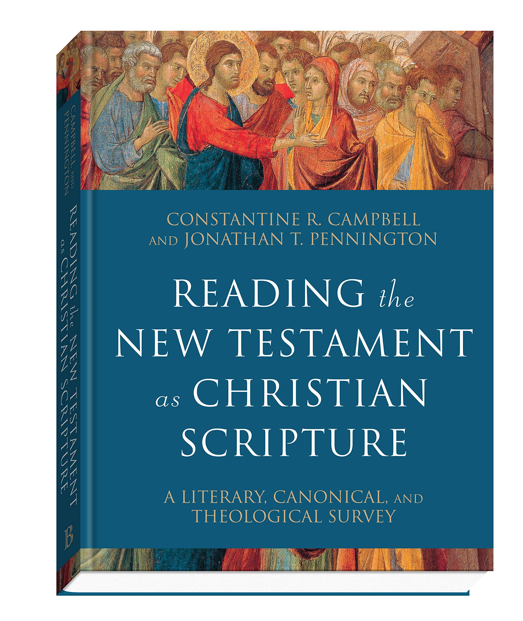 Reading the New Testament as Christian Scripture – A Literary, Canonical, and Theological Survey