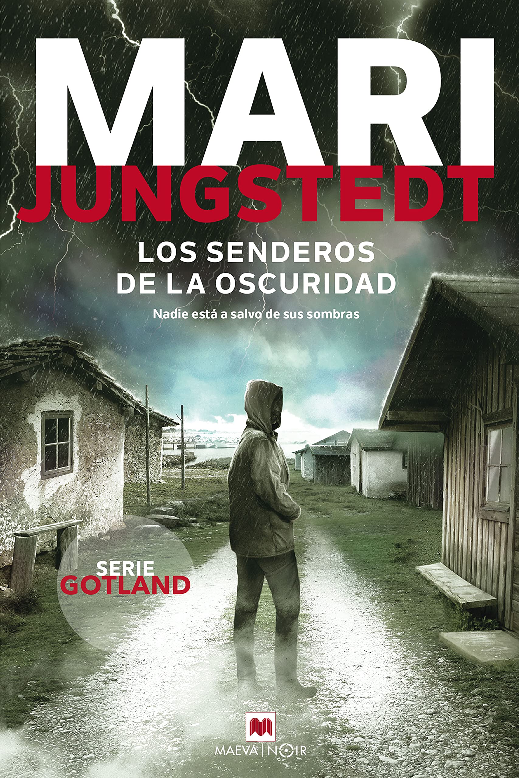 Los senderos de la oscuridad: Nadie está a salvo en sus sombras (Gotland nº 14) (Spanish Edition)
