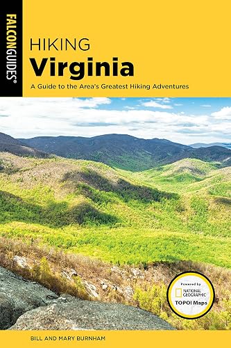 Hiking Virginia: A Guide to the Area's Greatest Hiking Adventures