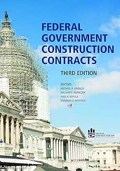 ビジネス・経済 Law & Practice of Construction Contracts Federal Government Construction Contracts, Third Edition