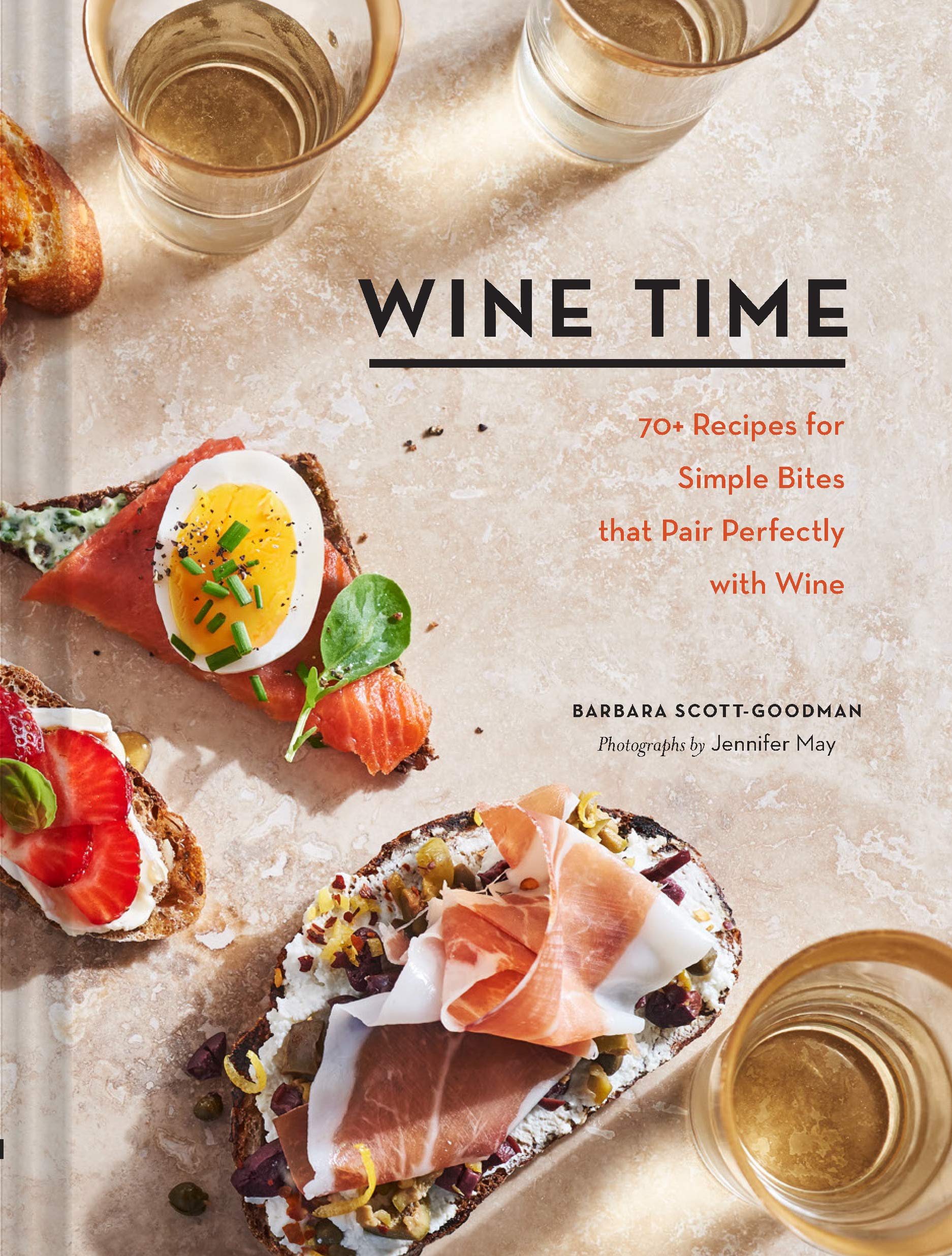 Wine Time: 70+ Recipes for Simple Bites That Pair Perfectly with Wine Hardcover – March 23, 2021