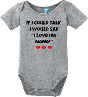 I Would Say I Love My Nana Onesie Funny Bodysuit Baby Romper