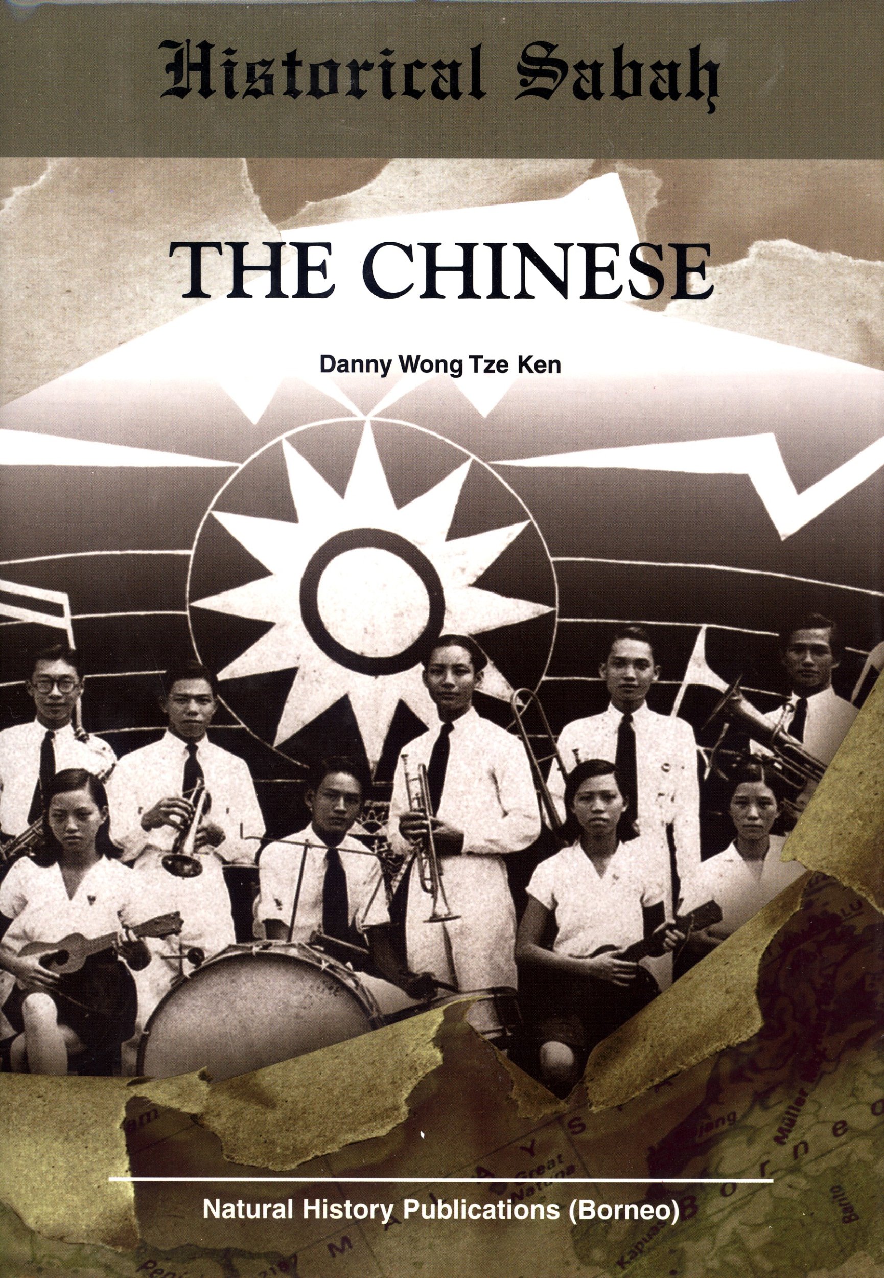 Danny Wong Tze KenHistorical Sabah: The Chinese