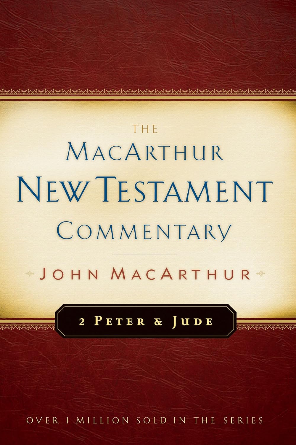 2 Peter and Jude MacArthur New Testament Commentary (MacArthur New Testament Commentary Series Book 30) (Volume 30)