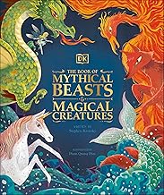 The Book of Mythical Beasts and Magical Creatures (Mysteries, Magic and Myth)