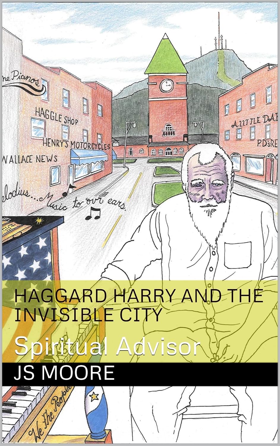 Haggard Harry and the Invisible City (The Haggard Harry Series: Kingsport, Tennessee Spiritual Advisor Book 11)