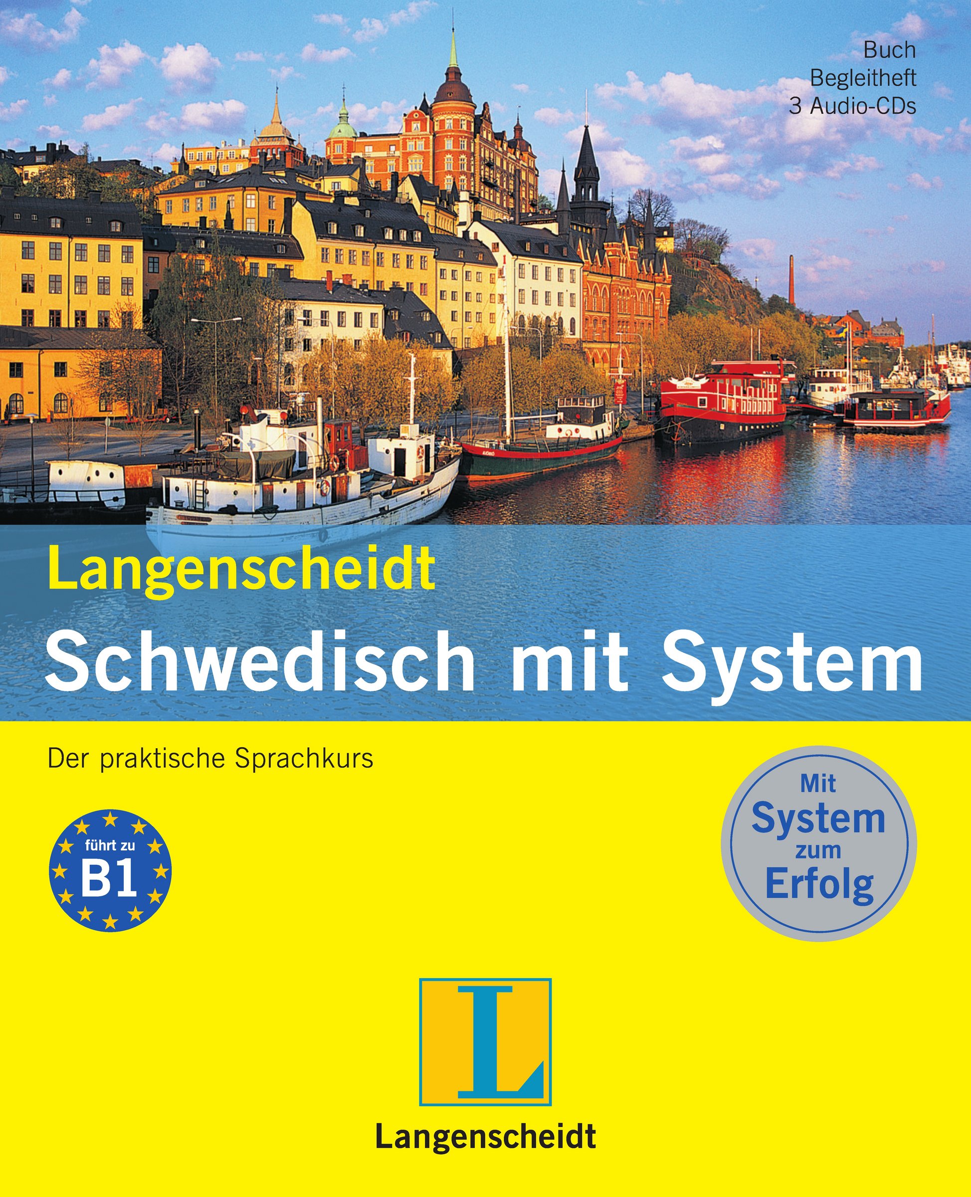 Langenscheidt Schwedisch mit System - Sprachkurs für Anfänger und Fortgeschrittene: Der praktische Sprachkurs (Langenscheidt Sprachkurse mit System)