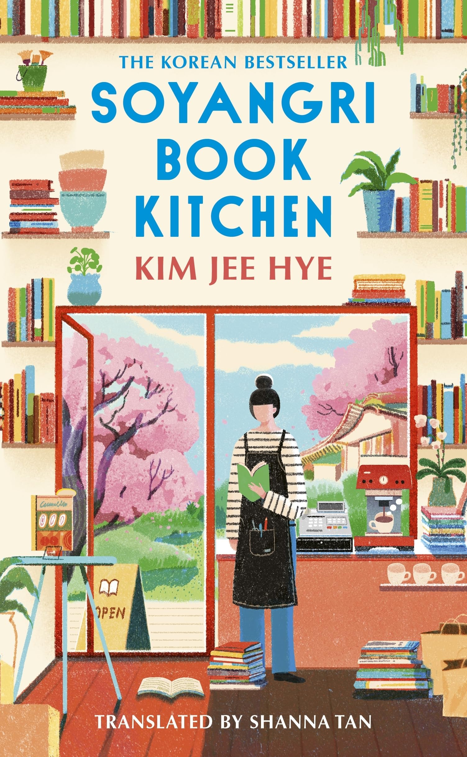Soyangri Book Kitchen: the heartwarming Korean bestseller about the power of books
