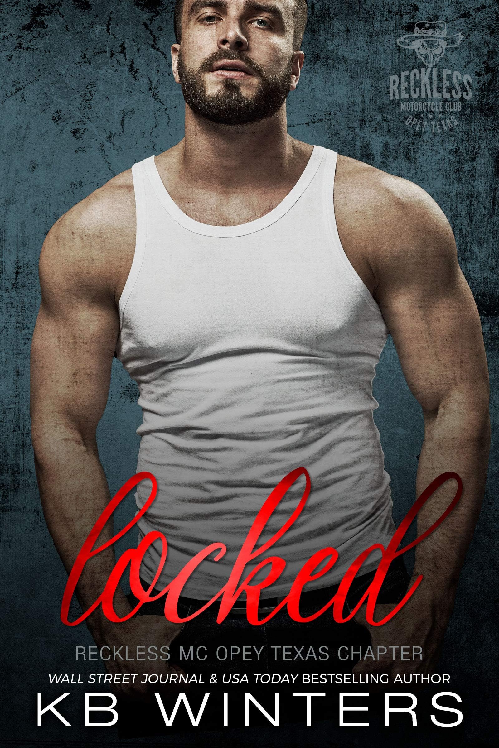 Locked: A Second Chance Motorcycle Club Romance (Reckless MC Opey Texas Chapter Book 3)